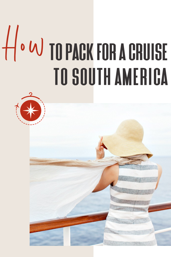 how-to-pack-for-a-cruise-to-south-america