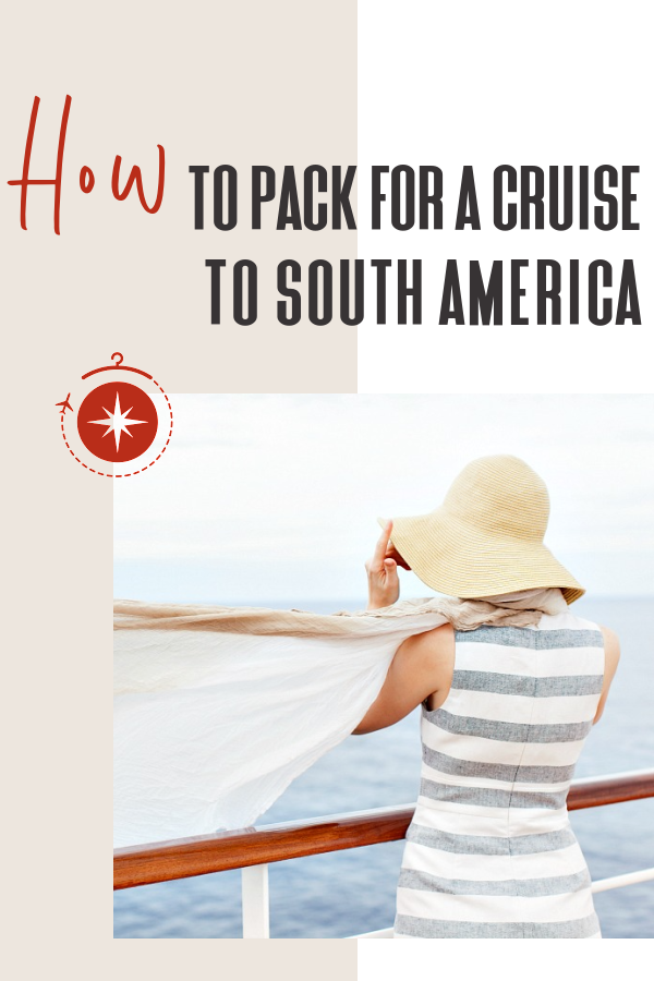 How to Pack for a Cruise to South America