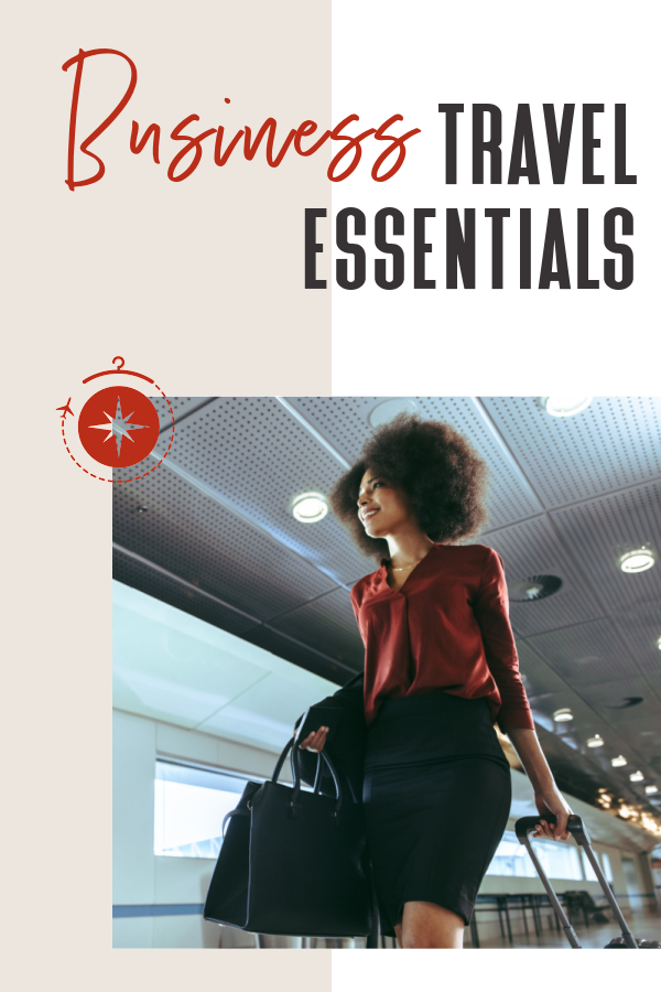 The Ultimate Business Travel Essentials Guide For Women