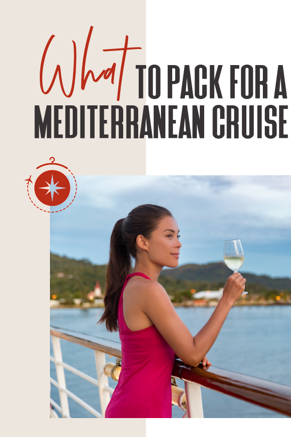 what-to-pack-for-a-mediterranean-cruise