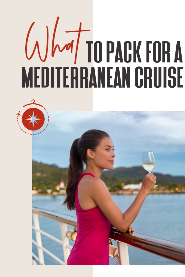 What To Pack For A Mediterranean Cruise