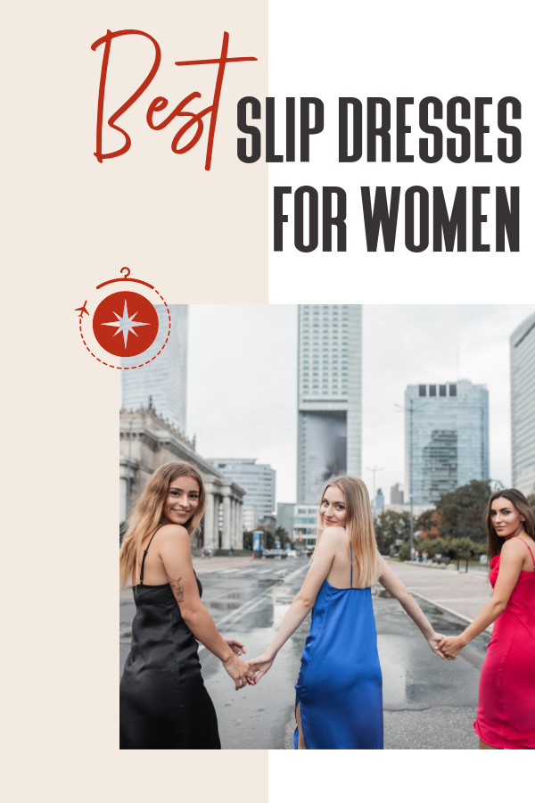 12 Best Slip Dresses for Women: Lightweight and Airy for Travel