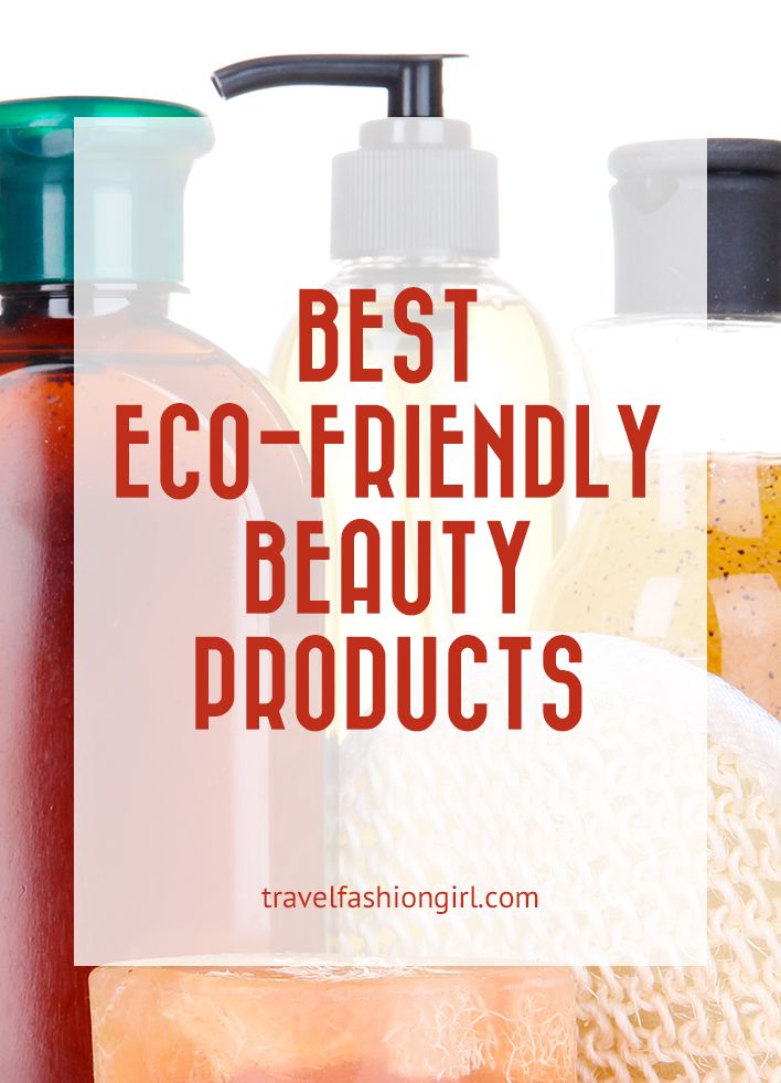 Best Eco-Friendly Beauty Products: Biodegradable Toiletries