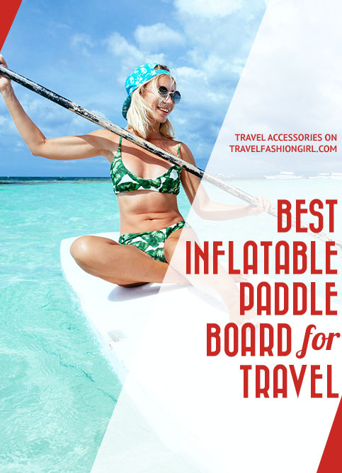 best-inflatable-paddle-board-for travel
