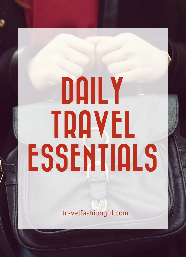 Daily Travel Essentials: What to Carry in Your Day Bag?