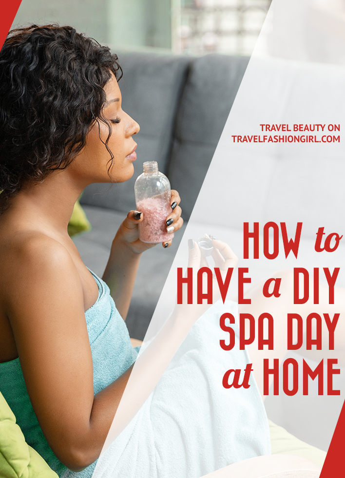 how-to-have-a-diy-spa-day-at-home