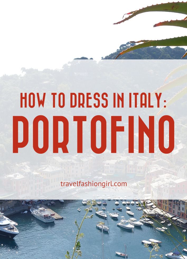 how-to-dress-in-italy-portofino