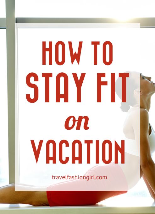 how-to-stay-fit-on-vacation