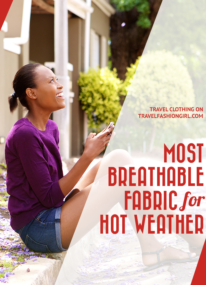 most-breathable-fabric-for-hot-weather