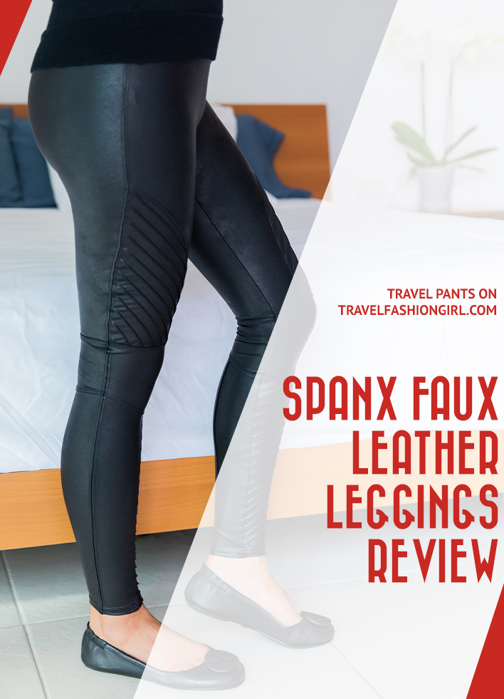 Spanx Faux Leather Leggings Awesome for Traveling