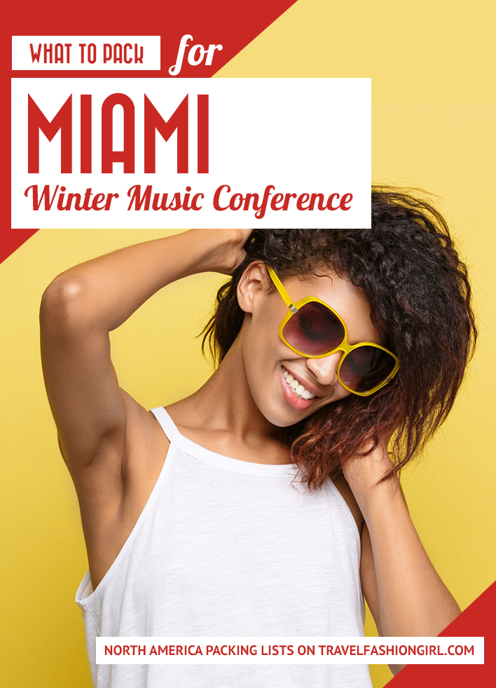 what-to-pack-for-miami-winter-music-conference