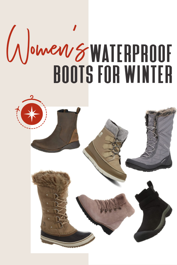 Best Women's Waterproof Boots to Wear for Winter Travels
